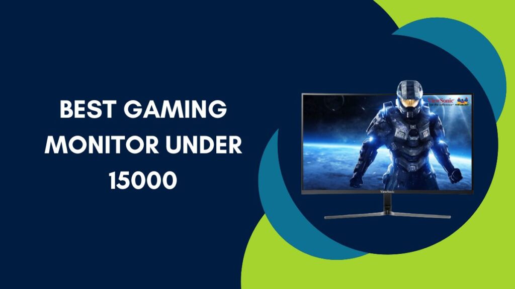 Best Gaming Monitor Under 15000